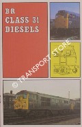 BR Class 31 Diesels  by OAKLEY, Michael 